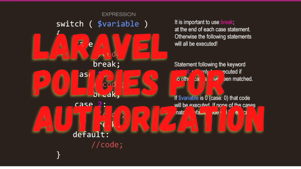 Understanding and Implementing Laravel Policies for Authorization